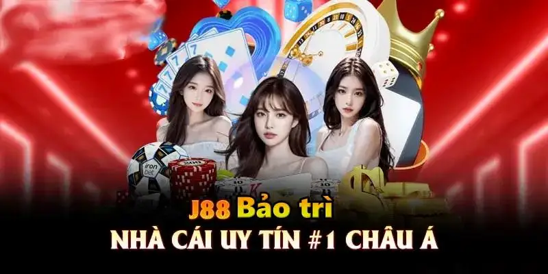 J88 bảo trì để củng cố nền tảng