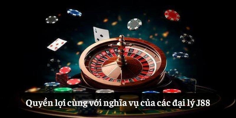 Quyền lợi cùng với nghĩa vụ của các đại lý J88